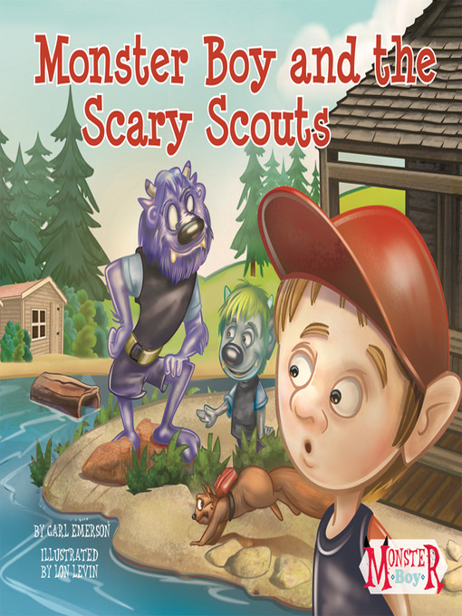 Title details for Monster Boy and the Scary Scouts by Carl Emerson - Available
